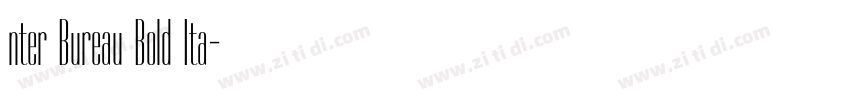 nter Bureau Bold Ita字体转换